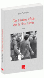 DE L'AUTRE COTE DE LA FRONTIERE - ROMAN