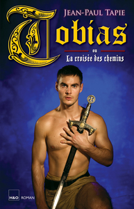 TOBIAS OU LA CROISEE DES CHEMINS - ROMAN