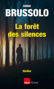 LA FORET DES SILENCES