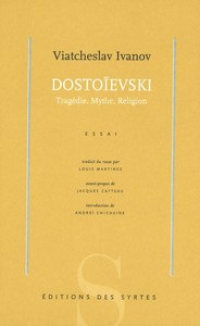 DOSTOIEVSKI. TRAGEDIE, MYTHE, RELIGION