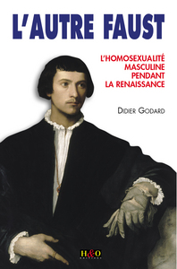 L'autre Faust - l'homosexualité masculine pendant la Renaissance