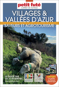 GUIDE VILLAGES ET VALLEES D'AZUR 2025 CARNET PETIT FUTE: SAVEURS ET AGROTOURISME