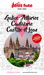 GUIDE GALICE - ASTURIES - CANTABRIE 2025 PETIT FUTE - CASTILLE-ET-LEON