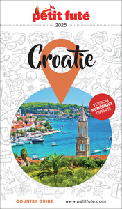 GUIDE CROATIE 2025 PETIT FUTE
