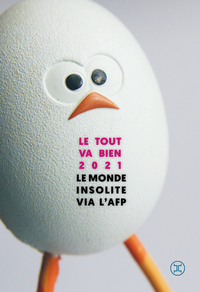 Le tout va bien 2021 - Le monde insolite via l'AFP