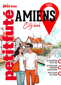 Guide Amiens 2025 Petit Futé