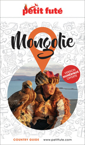 Guide Mongolie 2025/2026 Petit Futé