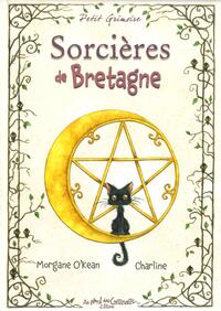 Petit grimoire sorcières de Bretagne