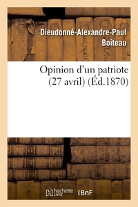 OPINION D'UN PATRIOTE (27 AVRIL)