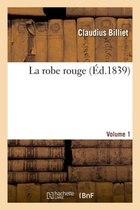 LA ROBE ROUGE. VOLUME 1