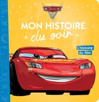 CARS 3 - MON HISTOIRE DU SOIR - L'HISTOIRE DU FILM - DISNEY PIXAR