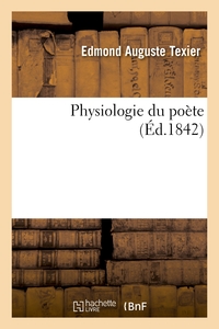 PHYSIOLOGIE DU POETE