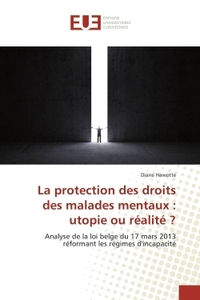 La protection des droits des malades mentaux : utopie ou réalité ?
