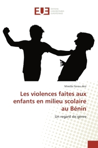 Les violences faites aux enfants en milieu scolaire au BENIN