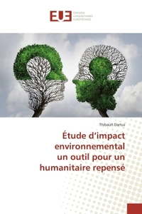 Étude d'impact environnemental un outil pour un humanitaire repensé