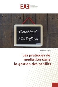 Les pratiques de médiation dans la gestion des conflits