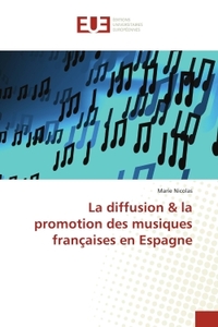 La diffusion & la promotion des musiques françaises en Espagne