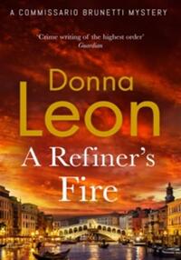 A REFINER'S FIRE*