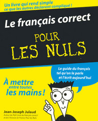 FRANCAIS CORRECT POUR LES NULS (LE)