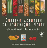 Cuisine actuelle de l'Afrique Noire