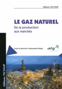 Le gaz naturel - de la production aux marchés