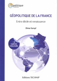 Géopolitique de la France - entre déclin et renaissance