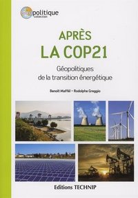 Après la COP21 - géopolitiques de la transition énergétique