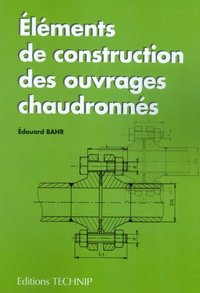 Éléments de construction des ouvrages chaudronnés