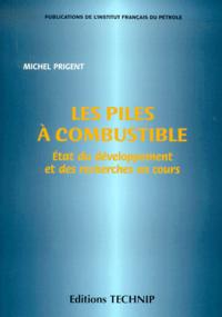 LES PILES A COMBUSTIBLE, ETAT DU DEVELOPPEMENT ET DES RECHERCHES EN COURS