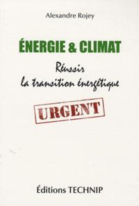 Énergie & climat - réussir la transition énergétique