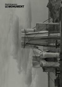 SIBYLLE BERGEMANN LE MONUMENT /FRANCAIS