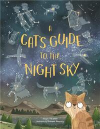 A Cat's Guide to the Night Sky (paperback) /anglais