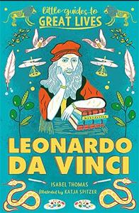 LEONARDO DA VINCI (PAPERBACK) (LITTLE GUIDES TO GREAT LIVES) /ANGLAIS