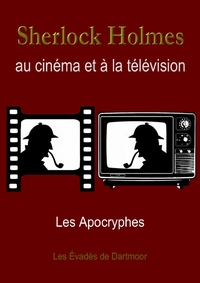 SHERLOCK HOLMES AU CINEMA ET A LA TELEVISION