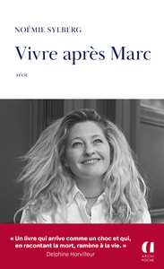 Vivre après Marc