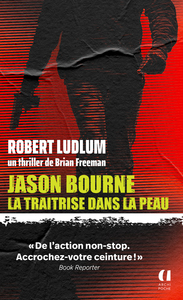 Jason Bourne - La traîtrise dans la peau