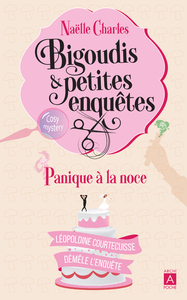 Bigoudis et petites enquêtes - Tome 3 Panique à la noce