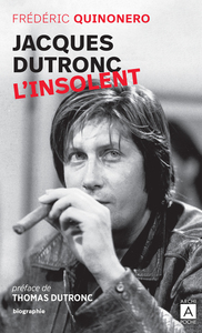 Jacques Dutronc, l'insolent