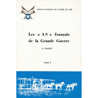 Les As français de la Grande Guerre. Tomes 1 et 2