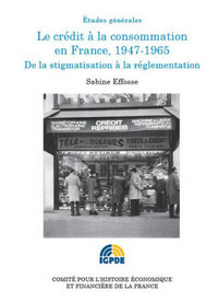 LE CRÉDIT À LA CONSOMMATION 1947-1965