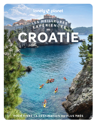 Les meilleures Expériences en Croatie 1ed