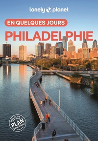 PHILADELPHIE EN QUELQUES JOURS 2ED