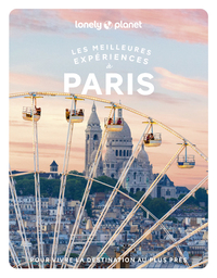 LES MEILLEURES EXPERIENCES A PARIS 2ED