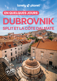 Dubrovnik, Split et la côte dalmate En quelques jours 3ed