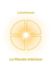 LE MONDE INTERIEUR