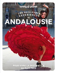 Les meilleures Expériences en Andalousie 2ed