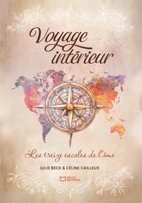 Voyage intérieur, les treize escales de l'âme