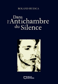 Dans l'Antichambre du Silence