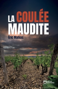 LA COULEE MAUDITE - UNE ENQUETE D'ALEX BRISMONTIER