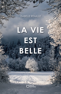 LA VIE EST BELLE